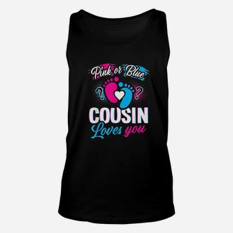 Pink Or Blue Cousin Loves You Gender Reveal Baby Party Unisex Tank Top - Seseable
