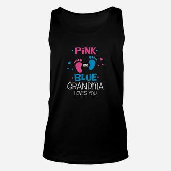 Pink Or Blue Grandma Loves You Funny Gender Reveal Party Unisex Tank Top - Seseable