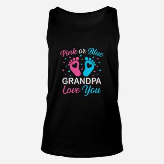 Pink Or Blue Grandpa Loves You, Pink Or Blue Gender Reveal Unisex Tank Top - Seseable