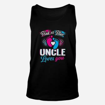 Pink Or Blue Uncle Loves You Baby Gender Reveal Party Unisex Tank Top - Seseable