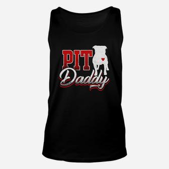 Pit Bull Dog Shirt Funny Pit Daddy Shirt Gift For Dog Lover Unisex Tank Top - Seseable