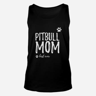 Pitbull Mom Funny For Dog Mom As A Gift Unisex Tank Top - Seseable