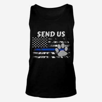 Police K9 Thin Blue Line Flag Send Us Dog Paw Unisex Tank Top - Seseable