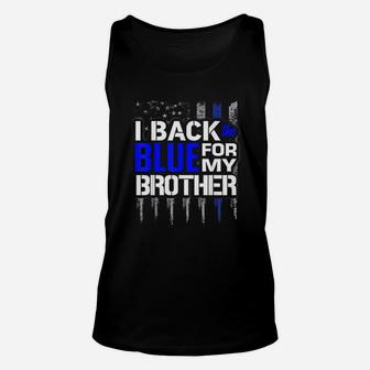Police Thin Blue Line I Back The Blue For My Brother Unisex Tank Top - Seseable
