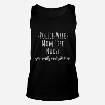 Police Wife Mom Life Nurse Unisex Tank Top - Seseable