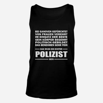 Polizist Themen Unisex TankTop Echter Polizist Spruch, Lustiges Berufs-Tee - Seseable