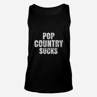 Pop Country Music Sucks Funny Real Country Concert Unisex Tank Top - Seseable