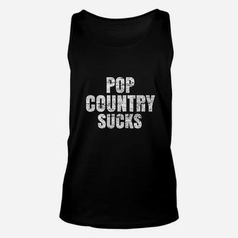 Pop Country Music Sucks Funny Real Country Concert Unisex Tank Top - Seseable