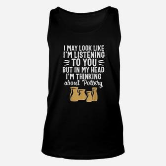 Pottery Gifts Her Anniversary Funny Ceramics Unisex Tank Top - Seseable