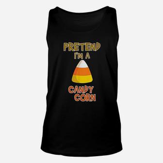 Pretend Im A Candy Corn Fall Party Costume Unisex Tank Top - Seseable