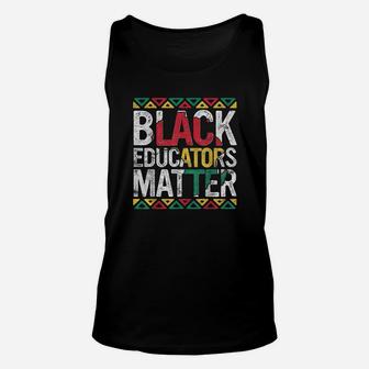Pride Black Educators Matter History Month Teacher Unisex Tank Top - Seseable