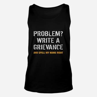 Problem Write A Grievance Funny Penal Correctional Officer Unisex Tank Top - Seseable