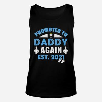 Promoted To Daddy Again 2021 Soon To Be Dad Husband Gift Unisex Tank Top - Seseable