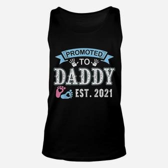 Promoted To Daddy Est 2021 Soon To Be New Dad First Daddy Unisex Tank Top - Seseable