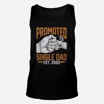 Promoted To Single Dad Est 2020 Fathers Day Unisex Tank Top - Seseable