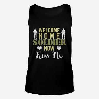 Proud Army Wife Girlfriend Welcome Home Soldier Now Kiss Me Unisex Tank Top - Seseable