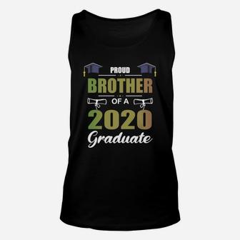 Proud Brother Of A 2020 Graduate Senior 20 Gift Funny Graduation 2020 Proud Family Gifts T-shirt Unisex Tank Top - Seseable