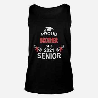 Proud Brother Of A 2021 Senior Graduation 2021 Awesome Family Proud Gift Unisex Tank Top - Seseable