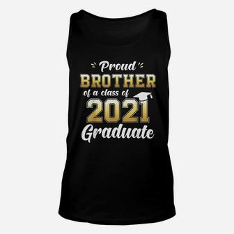 Proud Brother Of A Class Of 2021 Graduate Unisex Tank Top - Seseable