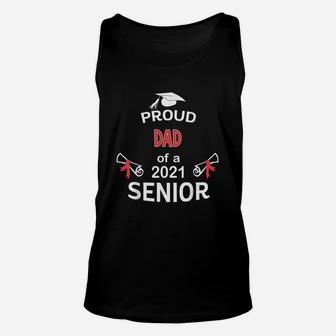 Proud Dad Of A 2021 Senior Graduation 2021 Awesome Family Proud Gift Unisex Tank Top - Seseable