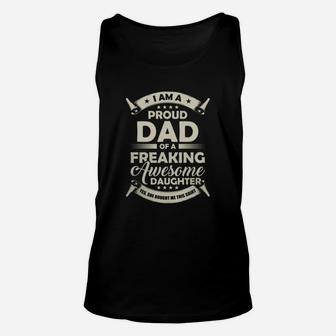 Proud Dad Of Freaking Awesome Daughter Family Unisex Tank Top - Seseable
