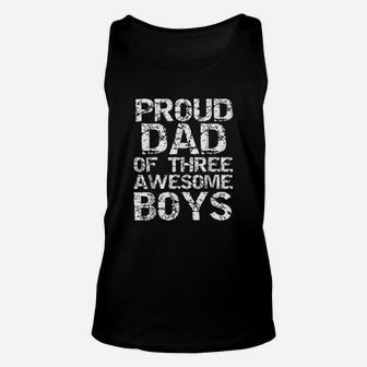 Proud Dad Of Three Awesome Boys Fun Father Gift Son Unisex Tank Top - Seseable