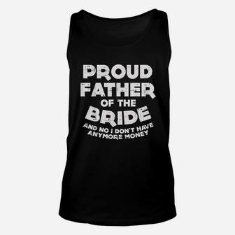 Proud Father Bride Funny Matching Family Wedding Dad Gift Unisex Tank Top - Seseable