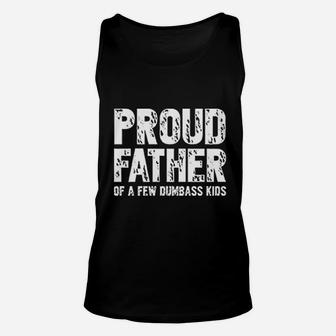 Proud Father Of A Few Kids Funny From Wife Son Daughter Unisex Tank Top - Seseable