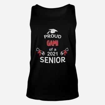 Proud Gami Of A 2021 Senior Graduation 2021 Awesome Family Proud Gift Unisex Tank Top - Seseable