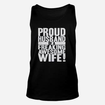 Proud Husband Of A Freaki Awesome Wife Funny Valentines Day Unisex Tank Top - Seseable
