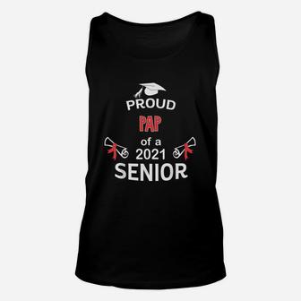 Proud Pap Of A 2021 Senior Graduation 2021 Awesome Family Proud Gift Unisex Tank Top - Seseable