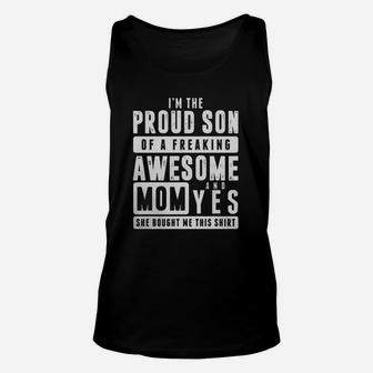 Proud Son Of An Awesome Mom She Bought Me This Shirt Unisex Tank Top - Seseable