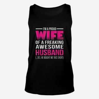 Proud Wife Of A Freaking Awesome Husband Funny Wife Unisex Tank Top - Seseable