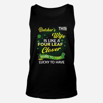 Proud Wife Of This Butcher Is Hard To Find Lucky To Have St Patricks Shamrock Funny Husband Gift Unisex Tank Top - Seseable