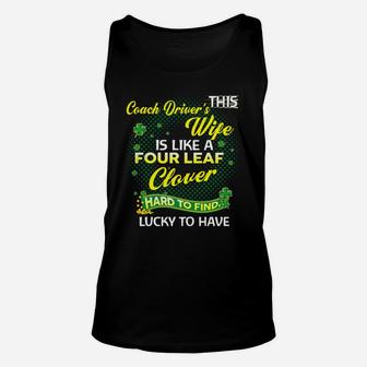 Proud Wife Of This Coach Driver Is Hard To Find Lucky To Have St Patricks Shamrock Funny Husband Gift Unisex Tank Top - Seseable