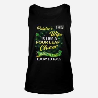 Proud Wife Of This Painter Is Hard To Find Lucky To Have St Patricks Shamrock Funny Husband Gift Unisex Tank Top - Seseable