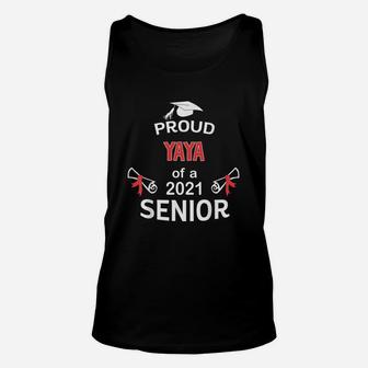 Proud Yaya Of A 2021 Senior Graduation 2021 Awesome Family Proud Gift Unisex Tank Top - Seseable