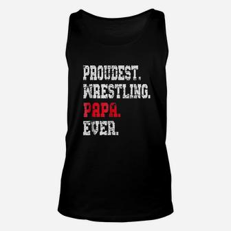 Proudest Wrestling Papa Ever, best christmas gifts for dad Unisex Tank Top - Seseable