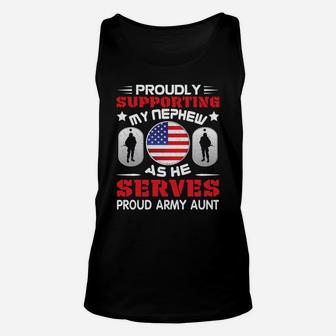 Proudly Supporting My Nephew As He Serves Army Aunt Unisex Tank Top - Seseable