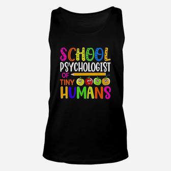 Psychologist Of Tiny Humans Teacher Back To School Unisex Tank Top - Seseable