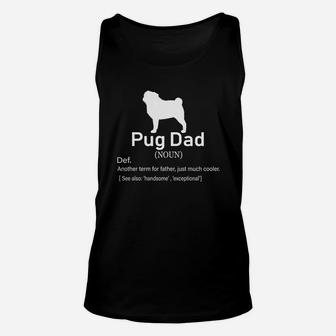 Pug Dad Definition For Father Or Dad Unisex Tank Top - Seseable