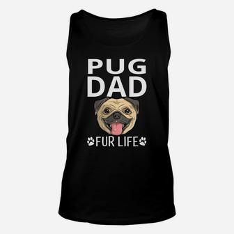 Pug Dad Fur Life Dog Pun Fathers Day Cute Funny Unisex Tank Top - Seseable
