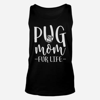 Pug Mom Fur Life Unisex Tank Top - Seseable