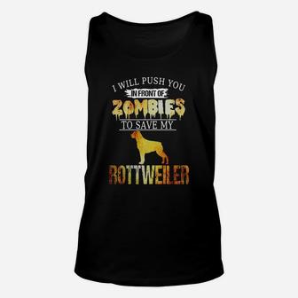 Push You In Front Of Zombies Save Rottweiler Halloween Shirt Unisex Tank Top - Seseable