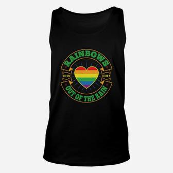 Rainbows Never Want To Come In Out Of The Rain Unisex Tank Top - Seseable