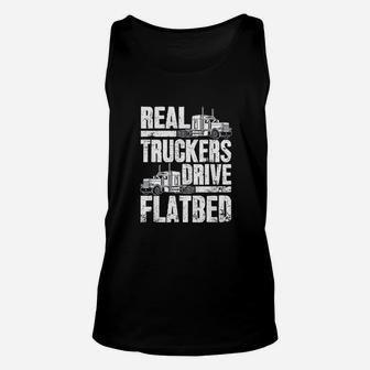 Real Truckers Drive Flatbed Gift The Best Truck Driver Unisex Tank Top - Seseable
