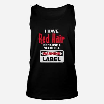 Red Hair Warning Label Funny Redhead Ginger Unisex Tank Top - Seseable