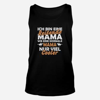 Reitende Mama Unisex TankTop - coole Mode für Pferdeliebhaberinnen - Seseable