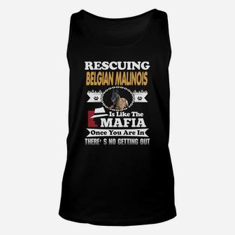 Rescuing Belgian Malinois Is The Like Mafia Unisex Tank Top - Seseable