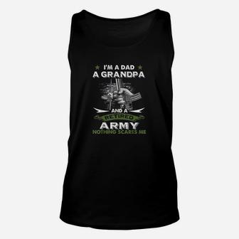Retired Army Im A Dad A Grandpa Nothing Scares Me Unisex Tank Top - Seseable